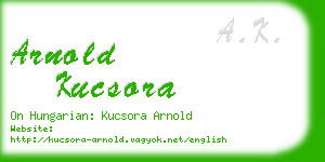 arnold kucsora business card